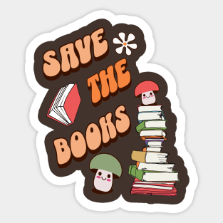 Book Lovers Save The Books Quote Sticker